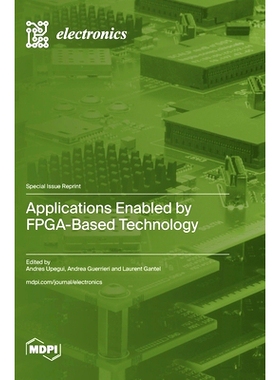 预订 Applications Enabled by FPGA-Based Technology: 9783036587844