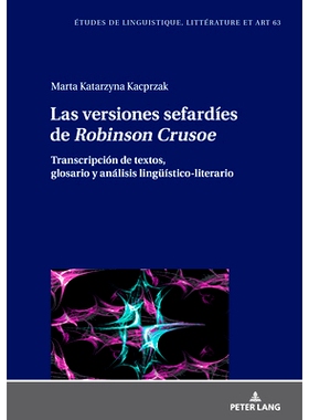 预订 Las versiones sefardíes de Robinson Crusoe: Transcripción de textos, glosario y análisis lingueístico-literario