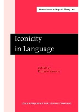 预订 Iconicity in Language. 语言符号象似性: 9789027236135