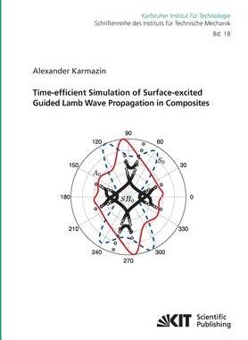 [预订]Time-efficient Simulation of Surface-excited Guided Lamb Wave Propagation in Composites 9783866449350