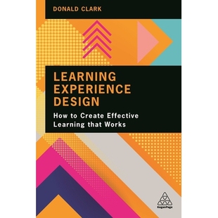 预订 Learning Experience Design: How to Create Effective Learning That Works: 9781398602649