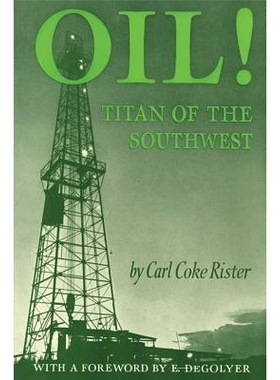预订 Oil: Titan of the Southwest: 9780806143866