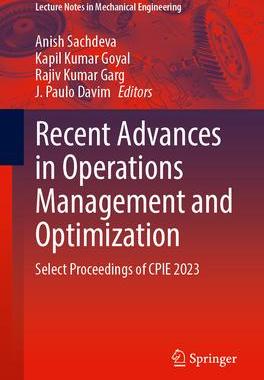 [预订]Recent Advances in Operations Management and Optimization: Select Proceedings of Cpie 2023 9789819974443
