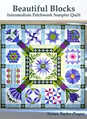 预订 Beautiful Blocks: Intermediate Patchwork Sampler Quilt: 9781979475259