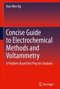 [预订]Concise Guide to Electrochemical Methods and Voltammetry 9783030834135