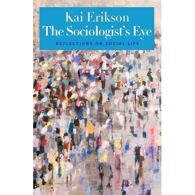 预订 Approaching Sociology: Reflections on Social Life 接近社会学: 9780300106671