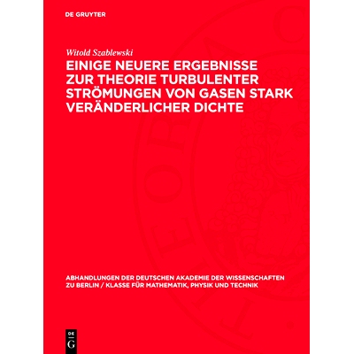 预订 Einige neuere Ergebnisse zur Theorie turbulenter Strömungen von Gasen stark veränderlicher Dichte: 9783112722169
