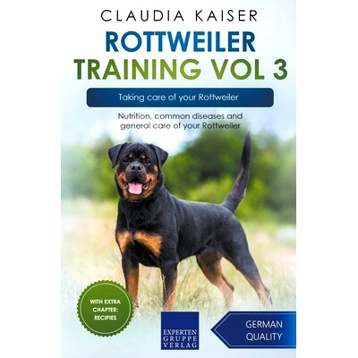 预订 Rottweiler Training Vol 3 - Taking care of your Rottweiler: Nutrition, common diseases and general care of your Rot