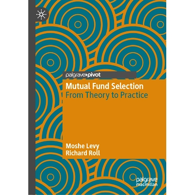 预订 Mutual Fund Selection: From Theory to Practice 共同基金选择：从理论到实践: 9783031697579
