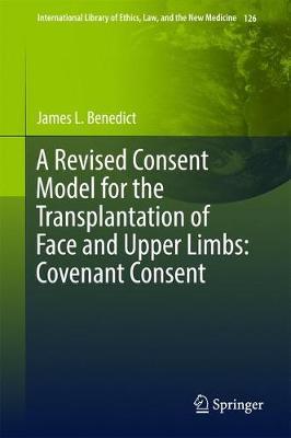 【预订】A Revised Consent Model for the Transplantation of Face and Upper Limbs: Covenant Consent