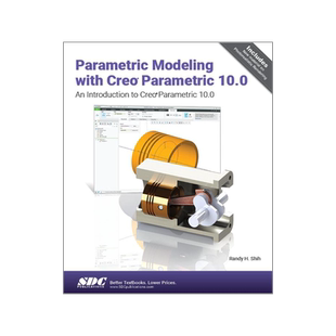 [预订]Parametric Modeling with Creo Parametric 10.0 9781630576202
