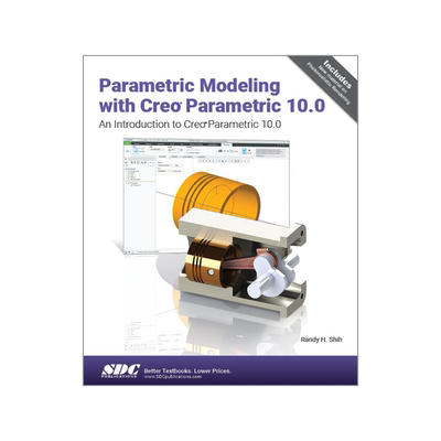 [预订]Parametric Modeling with Creo Parametric 10.0 9781630576202