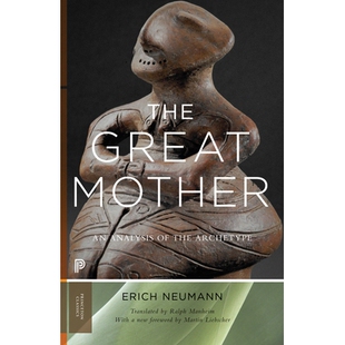 大母神原型：从女神崇拜到集体无意识 9780691279053 Mother the Analysis Great 心理分析 预订 Archetype The