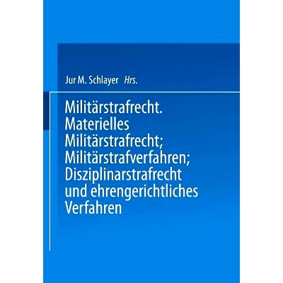 预订 Heer und Kriegsflotte: Militärstrafrecht: 9783642525605