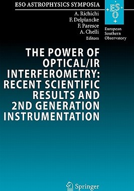 预订 The Power of Optical/IR Interferometry: Recent Scientific Results and 2nd Generation Instrumentation