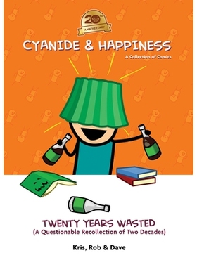 预订 Cyanide & Happiness: Twenty Years Wasted: (A Questionable Recollection of the First Two Decades): 9781637969618