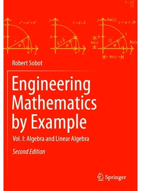 预订 Engineering Mathematics by Example: Vol. I: Algebra and Linear Algebra 以工程数学为例 第1卷：代数与线性代数 第2版: