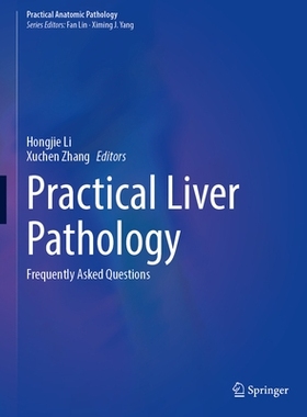 预订 Practical Liver Pathology: Frequently Asked Questions 实用肝脏病理学：常见问题: 9783031975059