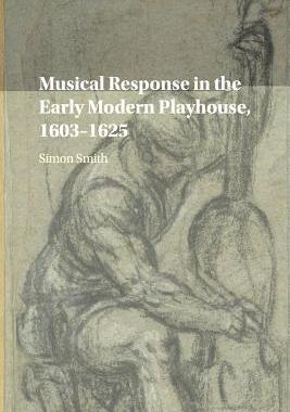 【预订】Musical Response in the Early Modern Playhouse, 1603–1625