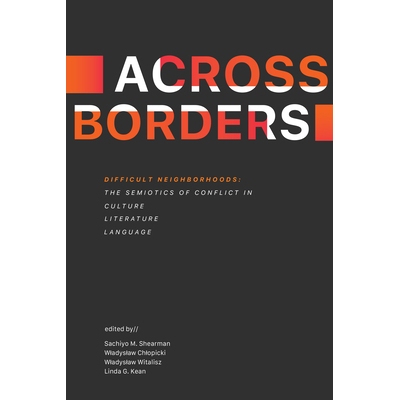 预订 Difficult Neighborhoods The Semiotics of Conflict in Culture, Literature, and Language 9781469696553