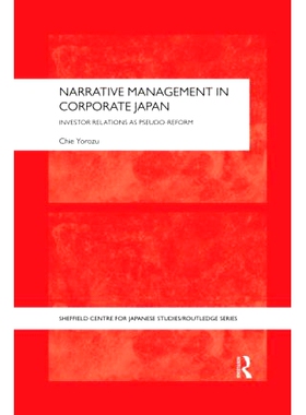 预订 Narrative Management in Corporate Japan: Investor Relations as Pseudo-Reform 日本企业叙事管理：作为伪改革的投资者关
