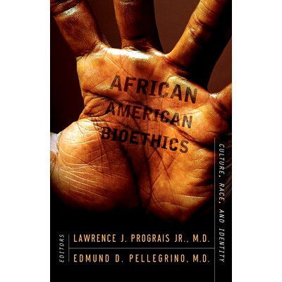 African American Bioethics: Culture, Race, and Identity 非裔美国人生物伦理学: 9781589011649