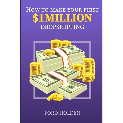 预订 How To Make Your First One Million Dollars Dropshipping: 9798889598091