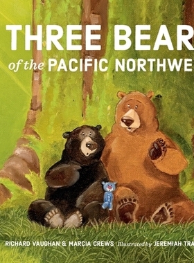 预订 Three Bears of the Pacific Northwest: 9781632170767