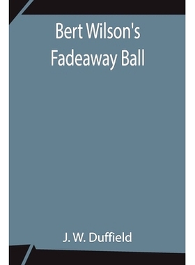 预订 Bert Wilson’s Fadeaway Ball: 9789354842160