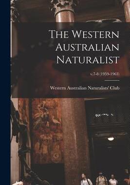 [预订]The Western Australian Naturalist; v.7-8 (1959-1963) 9781015310605