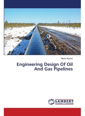 预订 Engineering Design of Oil and Gas Pipelines: 9783659492402