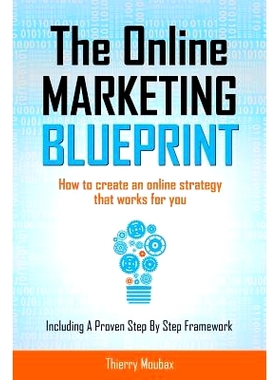 预订 The Online Marketing Blueprint: How to Create an Online Strategy that Works for You: 9789082279610