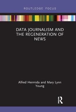 [预订]Data Journalism and the Regeneration of News 9781032338583