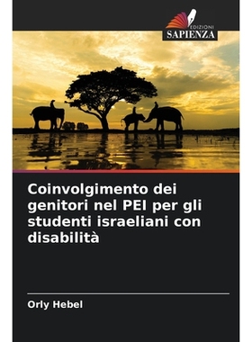 预订 Coinvolgimento dei genitori nel PEI per gli studenti israeliani con disabilità: 9786209227011