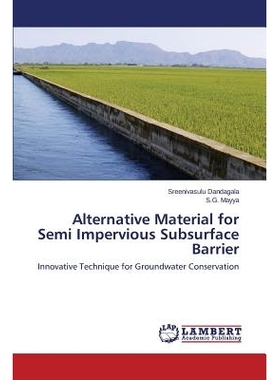 预订 Alternative Material for Semi Impervious Subsurface Barrier: 9783848424344