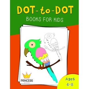 预订 Dot to Dot for Kids Ages 4-8 Princess: Dot to Dot for Kids Ages 4-8 Princess , Fun Connect The Dots Books for Kids