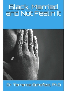 预订 Black, Married and Not Feelin It: 9781689180818