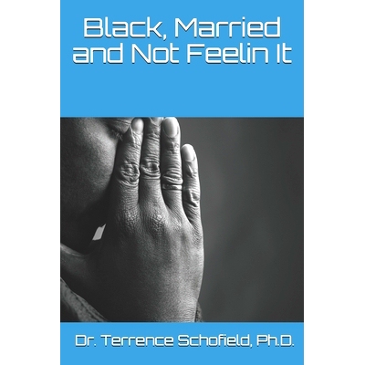 预订 Black, Married and Not Feelin It: 9781689180818