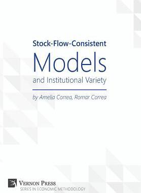 [预订]Stock-Flow-Consistent Models and Institutional Variety 9781622731817