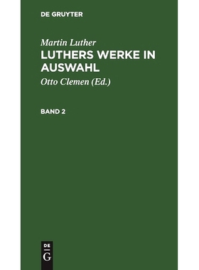 预订 Luther: Luthers Werke Ausw. Bd. 2 Llwa: 9783112407950