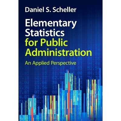 预订 Elementary Statistics for Public Administration: An Applied Perspective 公共行政基础统计学：应用视角: 9781009439947