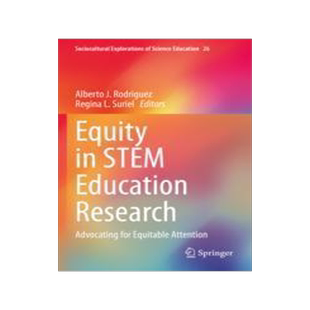 [预订]Equity in Stem Education Research: Advocating for Equitable Attention 9783031081521