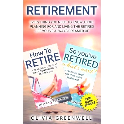 预订 Retirement: Everything You Need to Know about Planning for and Living the Retired Life You: 9781721529100