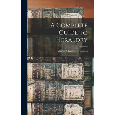 预订 A Complete Guide to Heraldry 9781015549241