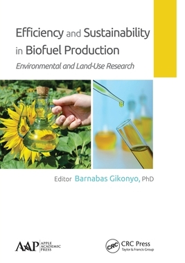 【预订】Efficiency and Sustainability in Biofuel Production: Environmental a 9781774635520