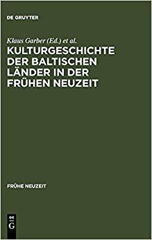 【预订】Kulturgeschichte der baltischen Länder in der Frühen Neuzeit 9783484365872
