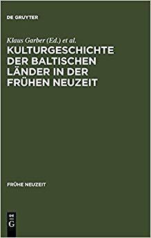【预订】Kulturgeschichte der baltischen Länder in der Frühen Neuzeit 9783484365872