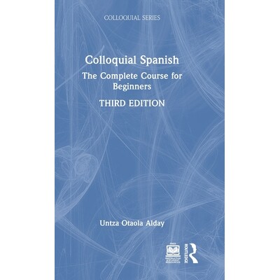 预订 Colloquial Spanish The Complete Course for Beginners 口语西班牙语：初学者完全课程 第3版 9781032781440