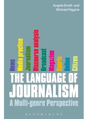 预订 The Language of Journalism: A Multi-genre Perspective 新闻语言：多流派视角: 9781849660662