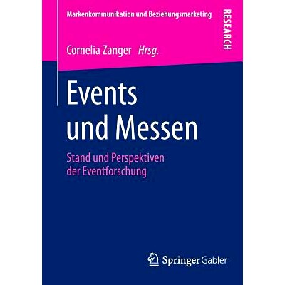 预订 Events und Messen: Stand und Perspektiven der Eventforschung 活动与展览会-活动研究现状及前景: 9783658062347